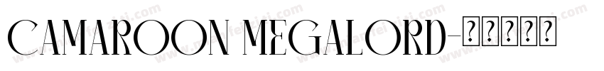 CAMAROON MEGALORD字体转换
